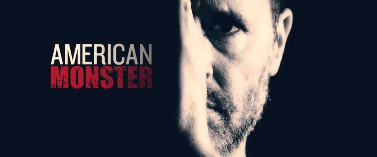 Watch American Monster - Season 7