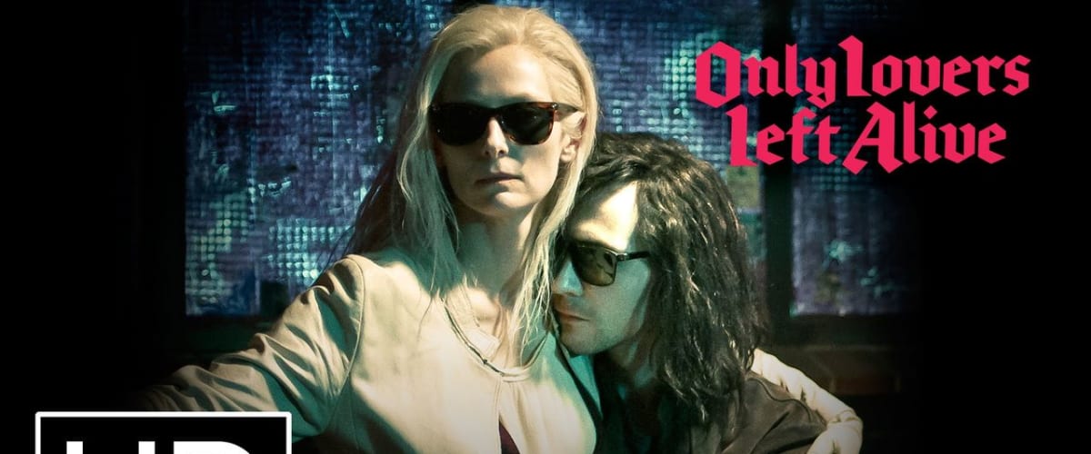 Watch Only Lovers Left Alive For Free Online 123movies Com