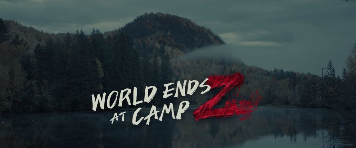 Watch World Ends at Camp Z