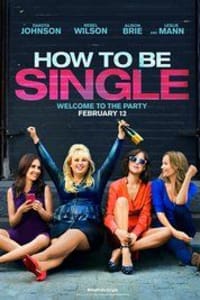 How To Be Single 2016 Full Movie Online In Hd Quality