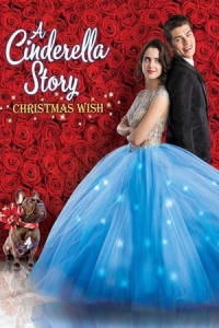 A Cinderella Story: Christmas Wish | Bmovies