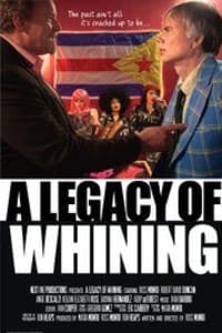 A Legacy of Whining | Bmovies