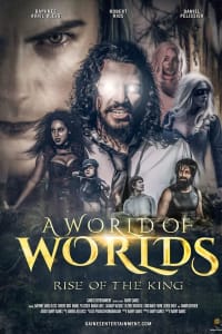 A World of Worlds: Rise of the King | Bmovies