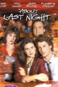 About Last Night... (1986) | Bmovies