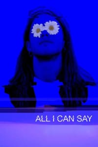 All I Can Say | Bmovies