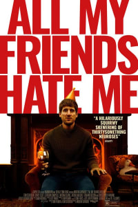 All My Friends Hate Me | Bmovies