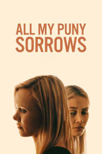 All My Puny Sorrows | Bmovies