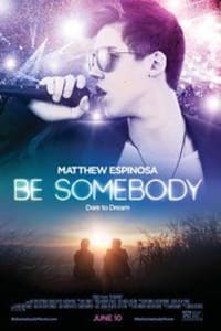 Be Somebody | Bmovies