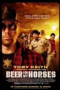 Beer for My Horses | Bmovies