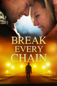 Break Every Chain | Bmovies