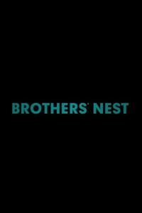 Brothers' Nest | Bmovies