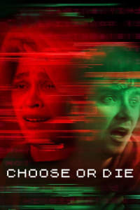 Choose or Die | Watch Movies Online