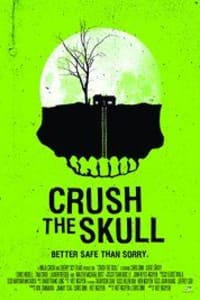 Crush The Skull | Bmovies