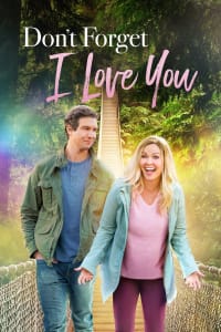Don't Forget I Love You | Bmovies