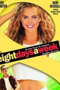 Eight Day A Week | Bmovies