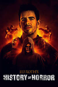 Eli Roth's History of Horror - Season 3 | Bmovies