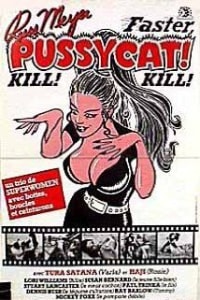 Faster, Pussycat! Kill! Kill! | Bmovies