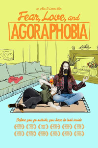 Fear, Love, and Agoraphobia | Bmovies