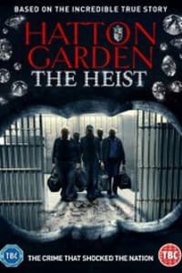 Hatton Garden the Heist | Bmovies