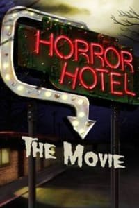 Horror Hotel The Movie | Bmovies