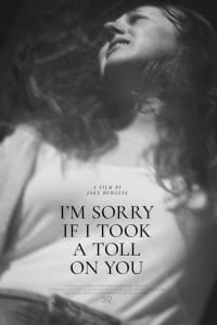 I'm Sorry If I Took a Toll on You | Bmovies