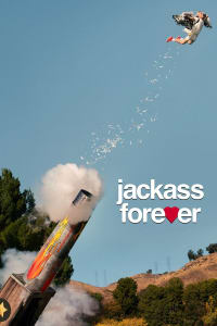 Jackass Forever | Bmovies