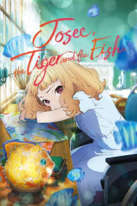 Josee, the Tiger and the Fish | Watch Movies Online
