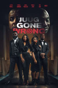 Juug Gone Wrong | Bmovies
