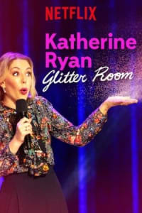 Katherine Ryan: Glitter Room | Bmovies
