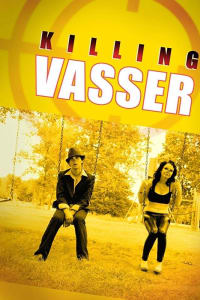 Killing Vasser | Bmovies
