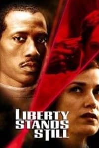 Liberty Stand Still | Bmovies