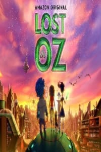 Lost in Oz - Season 1 | Bmovies
