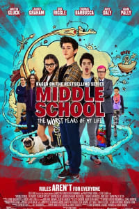 Middle School: The Worst Years of My Life | Bmovies