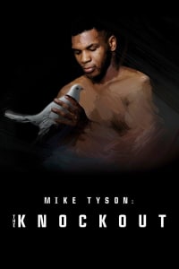 Mike Tyson: The Knockout - Season 1 | Bmovies