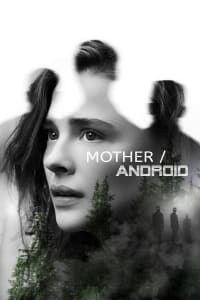 Mother/Android | Bmovies
