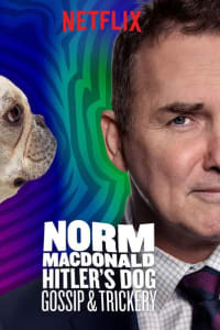 Norm Macdonald: Hitler's Dog, Gossip & Trickery | Bmovies