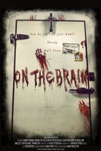 On the Brain | Bmovies