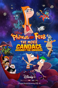 Phineas and Ferb the Movie: Candace Against the Universe | Bmovies