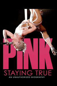 Pink: Staying True | Bmovies