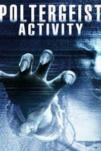 Poltergeist Activity | Watch Movies Online