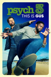 Psych 3: This Is Gus | Bmovies