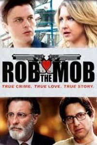 Rob The Mob | Bmovies