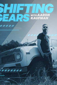 Shifting Gears with Aaron Kaufman - Season 2 | Bmovies