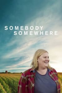 Somebody Somewhere - Season 1 | Bmovies