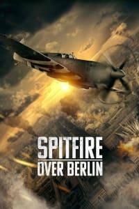 Spitfire Over Berlin | Watch Movies Online
