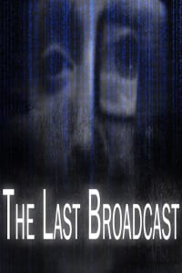 The Last Broadcast | Bmovies