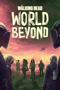 The Walking Dead: World Beyond - Season 2 | Bmovies
