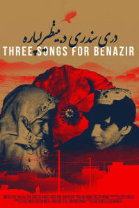 Three Songs for Benazir | Bmovies