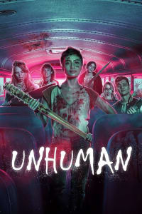 Unhuman | Bmovies