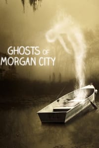 Ghosts of Morgan City - Season 1